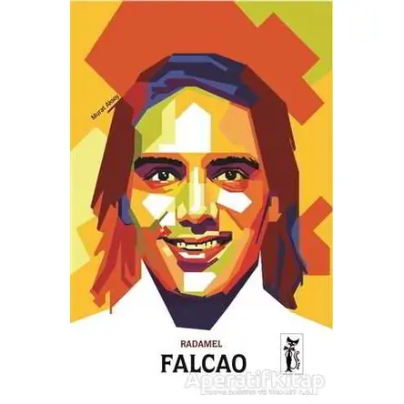 Radamel Falcao - Murat Aksoy - Çizmeli Kedi Yayınları