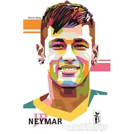 Neymar JR. - Murat Aksoy - Çizmeli Kedi Yayınları