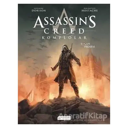 Assassin’s Creed 1. Cilt - Komplolar / Çan Projesi - Guillaume Dorison - Akıl Çelen Kitaplar