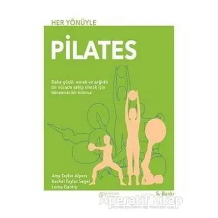 Her Yönüyle Pilates - Rachel Taylor Segel - Akıl Çelen Kitaplar