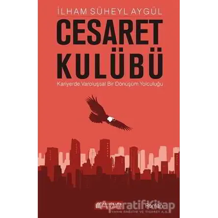Cesaret Kulübü - İlham Süheyl Aygül - Akıl Çelen Kitaplar