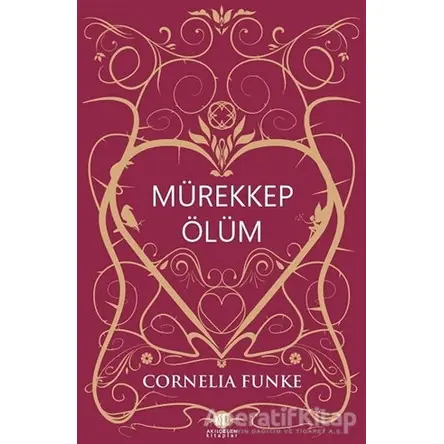 Mürekkep Ölüm - Cornelia Funke - Akıl Çelen Kitaplar