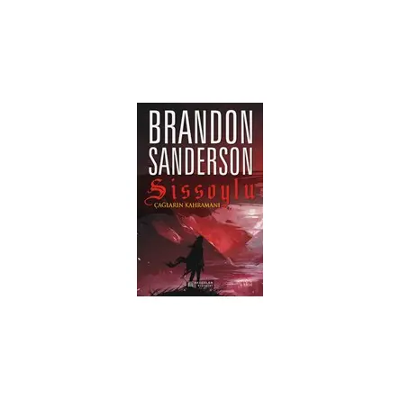 Çağların Kahramanı - Sissoylu 3 - Brandon Sanderson - Akıl Çelen Kitaplar