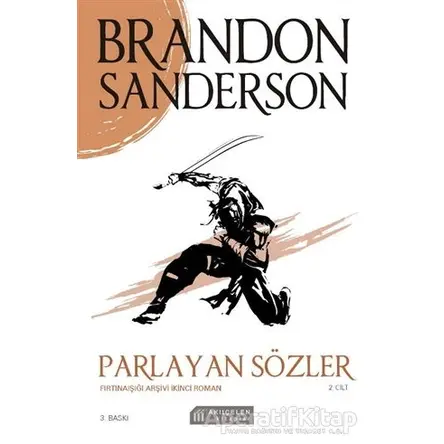 Parlayan Sözler - Fırtınaışığı Arşivi İkinci Roman Cilt 2 - Brandon Sanderson - Akıl Çelen Kitaplar