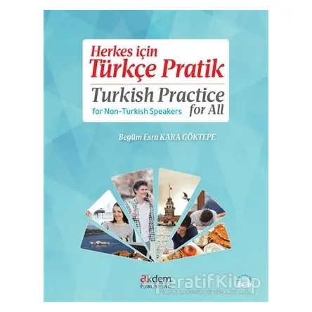 Herkes için Türkçe Pratik - Turkish Practice for All - Kolektif - Akdem Yayınları