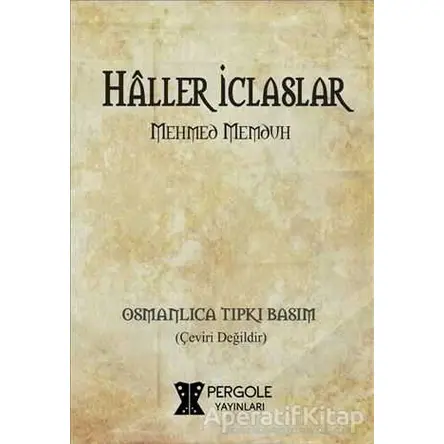 Haller İclaslar - Mehmed Memduh - Pergole Yayınları