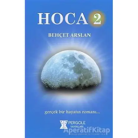 Hoca 2 - Behçet Arslan - Pergole Yayınları
