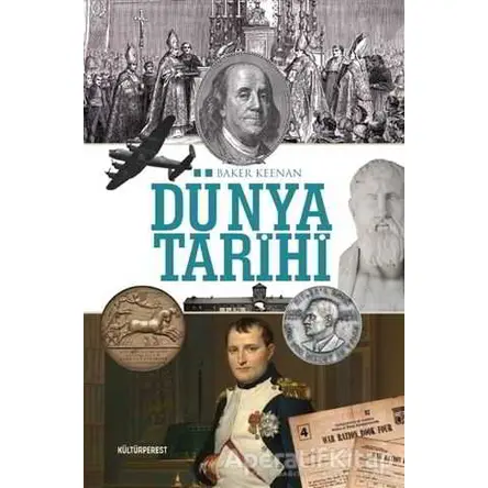 Dünya Tarihi - Baker Keenan - Kültürperest Yayınevi