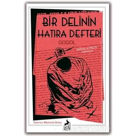 Bir Delinin Hatıra Defteri - Nikolay Vasilyeviç Gogol - Ren Kitap