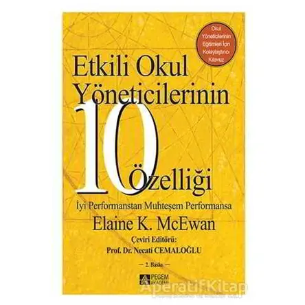 Etkili Okul Yöneticilerinin 10 Özelliği - Elaine K. McEwan - Pegem Akademi Yayıncılık