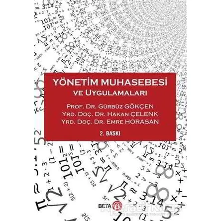 Yönetim Muhasebesi ve Uygulamaları - Emre Horasan - Beta Yayınevi
