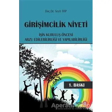 Girişimcilik Niyeti - Seyfi Top - Beta Yayınevi