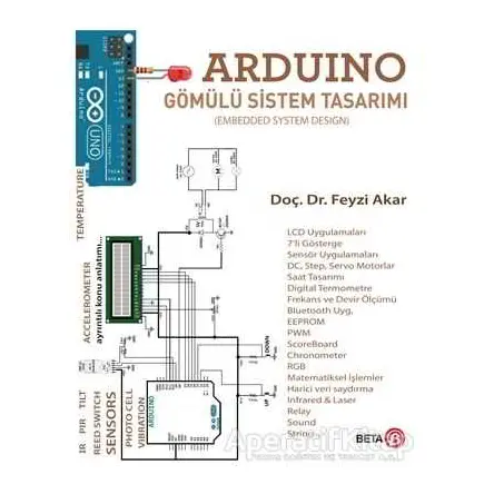 Arduino - Gömülü Sistem Tasarımı (Embedded System Design) - Feyzi Akar - Beta Yayınevi