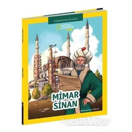 Mimar Sinan - National Geographic Kids - Mürüvet Esra Yıldırım - Beta Kids