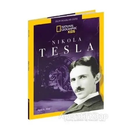 Nikola Tesla - National Geographic Kids - Alper K. Ateş - Beta Kids