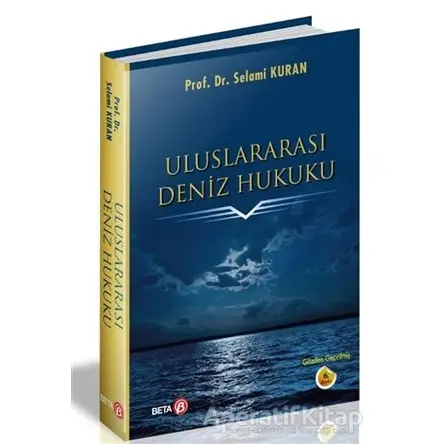 Uluslararası Deniz Hukuku - Selami Kuran - Beta Yayınevi