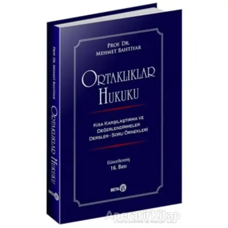 Ortaklıklar Hukuku - Mehmet Bahtiyar - Beta Yayınevi