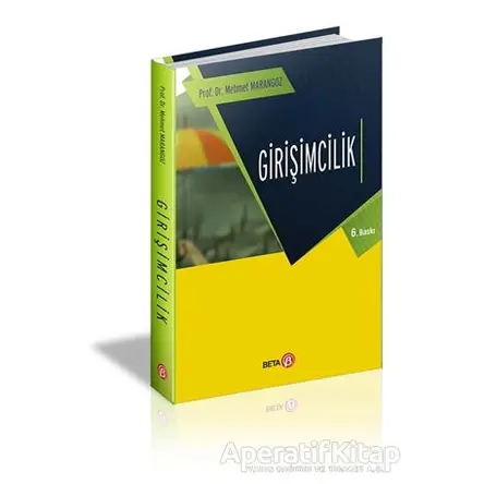 Girişimcilik - Mehmet Marangoz - Beta Yayınevi