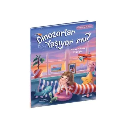 Dinozorlar Yaşıyor mu? - Merve Yılmaz Erdoğan - Beta Kids