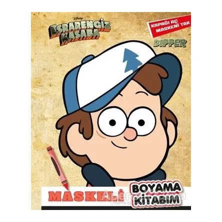 Maskeli Boyama Kitabım Dipper - Esrarengiz Kasaba - Kolektif - Beta Kids