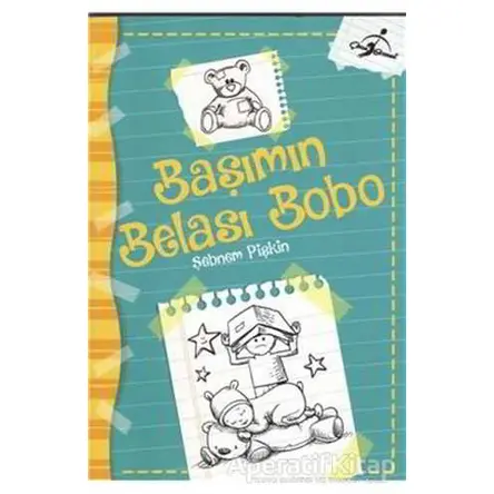 Başımın Belası Bobo - Şebnem Pişkin - Çocuk Gezegeni