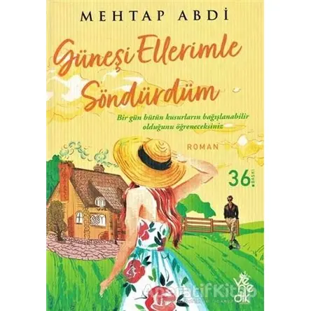 Güneşi Ellerimle Söndürdüm - Mehtap Abdi - Venedik Yayınları