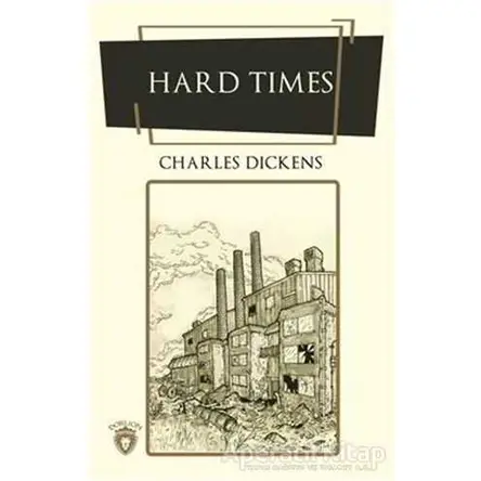 Hard Times - Charles Dickens - Dorlion Yayınları