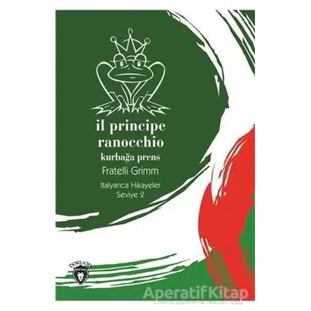 Il Principe Ranocchio (Kurbağa Prens) İtalyanca Hikayeler Seviye 2