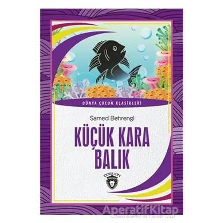 Küçük Kara Balık - Samed Behrengi - Dorlion Yayınları