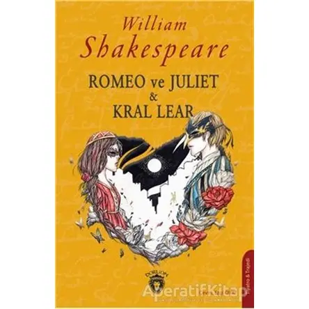 Romeo ve Juliet & Kral Lear - William Shakespeare - Dorlion Yayınları