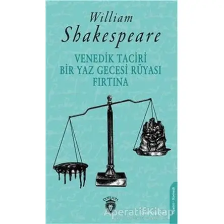 Venedik Taciri Bir Yaz Gecesi Rüyası Fırtına - William Shakespeare - Dorlion Yayınları