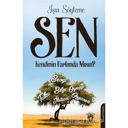 Sen Kendinin Farkında Mısın? - Işın Söyleme - Dorlion Yayınları