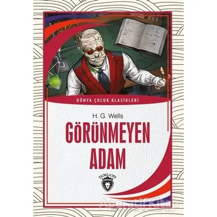 Görünmeyen Adam - H. G. Wells - Dorlion Yayınları