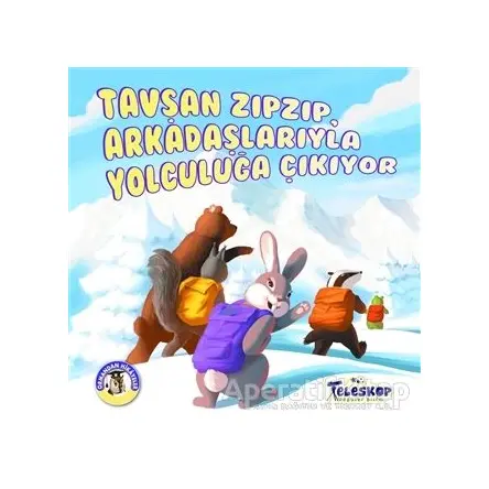 Tavşan Zıpzıp Arkadaşlarıyla Yolculuğa Çıkıyor - Ormandan Hikayeler