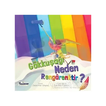 Gökkuşağı Neden Rengarektir? - Jennifer Shand - Teleskop Popüler Bilim