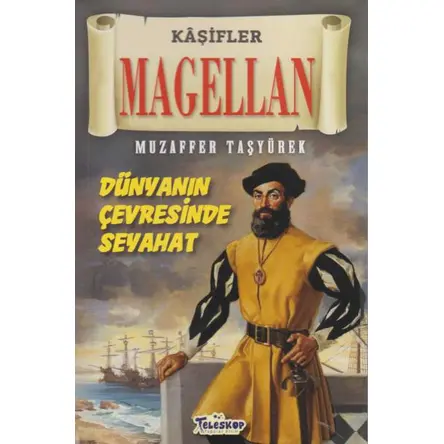 Magellan - Kaşifler - Muzaffer Taşyürek - Teleskop Popüler Bilim