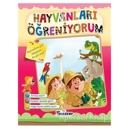 Hayvanları Öğreniyorum - Kolektif - Teleskop Popüler Bilim