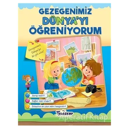 Gezegenimiz Dünyayı Öğreniyorum - Kolektif - Teleskop Popüler Bilim
