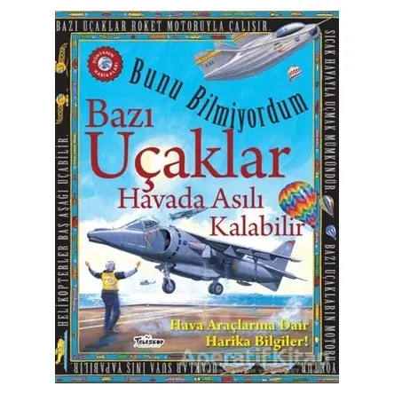 Bunu Bilmiyordum - Bazı Uçaklar Havada Asılı Kalabilir - Flowerpot Press - Teleskop Popüler Bilim