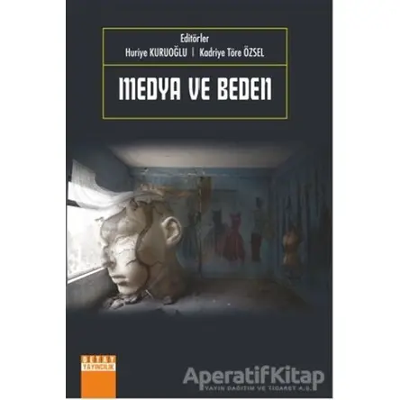 Medya ve Beden - Huriye Kuruoğlu - Detay Yayıncılık