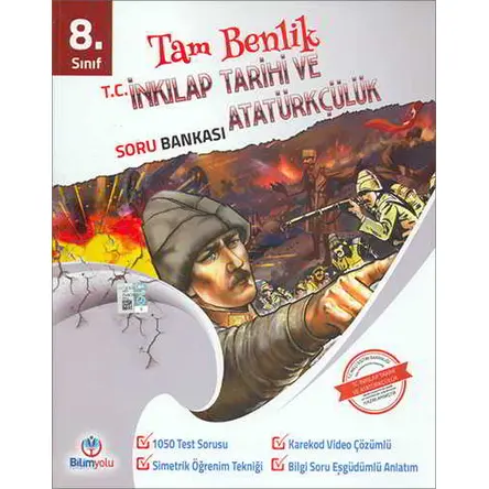 Bilimyolu Tam Benlik 8.Sınıf T.C. İnkılap Tarihi ve Atatürkçülük Soru Bankası