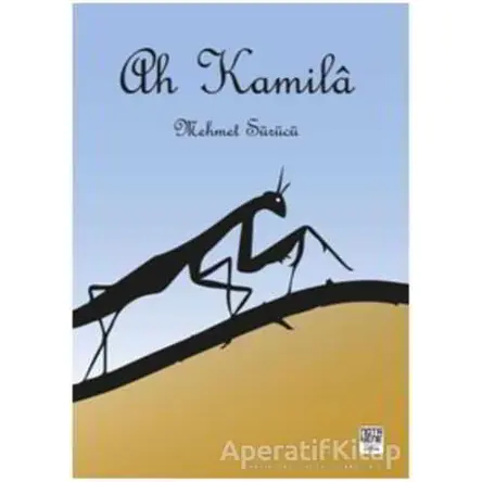 Ah Kamila - Mehmet Sürücü - Nota Bene Yayınları