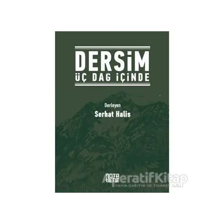 Dersim Üç Dağ İçinde - Kolektif - Nota Bene Yayınları