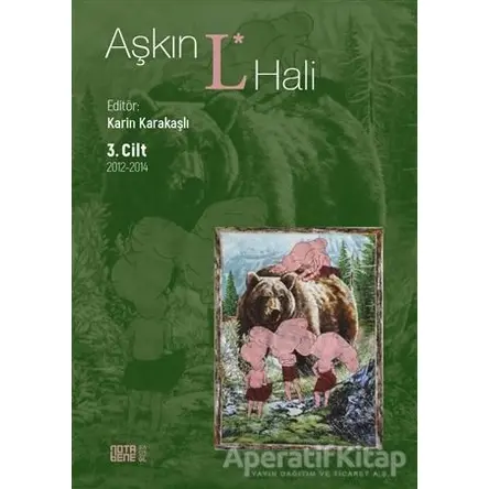 Aşkın L* Hali Cilt 3 - Karin Karakaşlı - Nota Bene Yayınları