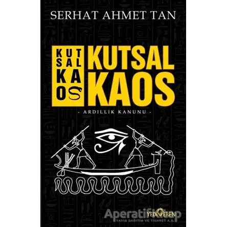 Kutsal Kaos - Serhat Ahmet Tan - Yediveren Yayınları
