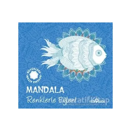 Mandala - Renklerle Eğlen! - Kolektif - Yediveren Yayınları