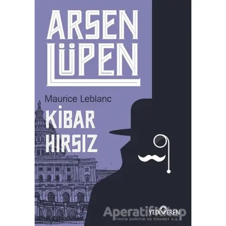 Kibar Hırsız - Arsen Lüpen - Maurice Leblanc - Yediveren Yayınları