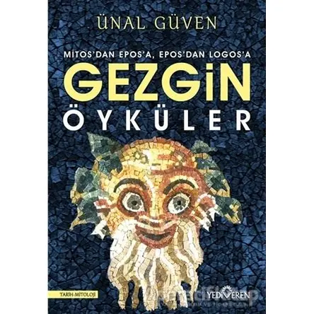 Gezgin Öyküler - Ünal Güven - Yediveren Yayınları