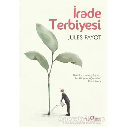 İrade Terbiyesi - Jules Payot - Yediveren Yayınları