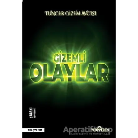 Gizemli Olaylar - Tuncer Gizem Avcısı - Yediveren Yayınları